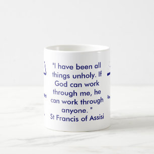 St Francis von Assisi-Zitat Tasse