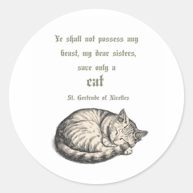 St. Gertrude of Nivelles Cat Quote Sticker  (Vorderseite)