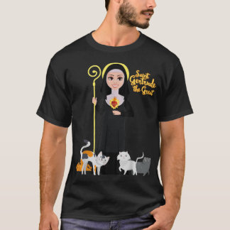 St Gertrude Patron Saint of Cats Lovers Great Nive T-Shirt