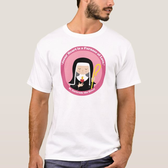 St. Gertrude the Great T-Shirt (Vorderseite)