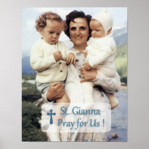 ST GIANNA PRAY FÜR UNS POSTER