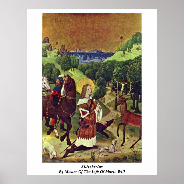 St.Hubertus von Meister des Lebens von Marie wird Poster (Vorne)