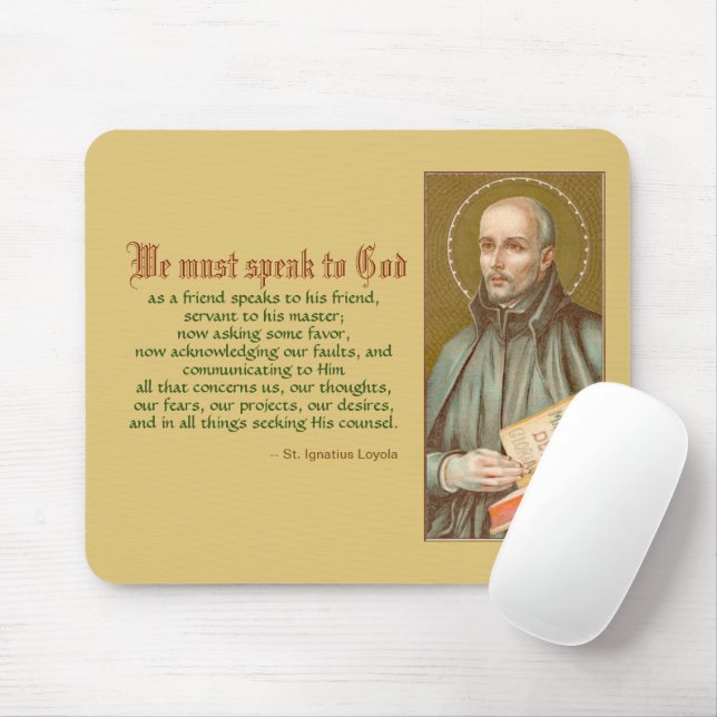 St. Ignatius Loyola (JM 27; Zitat) Mousepad (Mit Mouse)