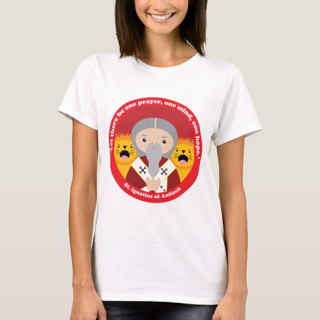 St. Ignatius von Antioch T-Shirt (Vorderseite)