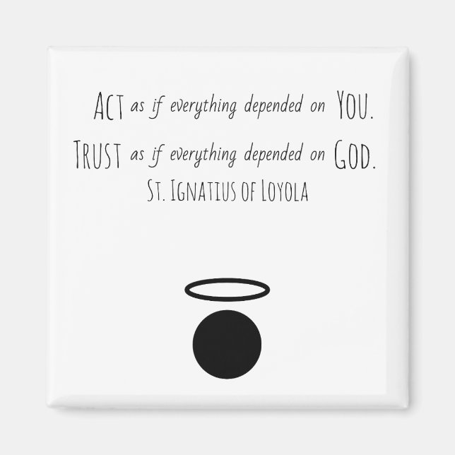 St. Ignatius von Loyola Quote Magnet (Vorne)