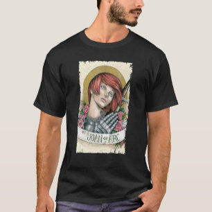 St Joan of Arc bin nicht sicher, dass ich Geboren T-Shirt
