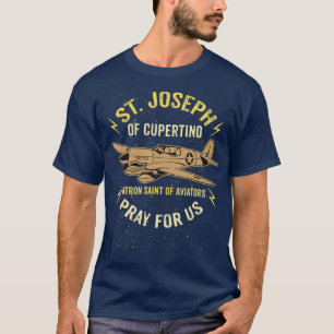 St Joseph of Cupertino Boss Saint of Pilots T-Shirt