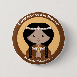 St. Kateri Tekakwitha Button