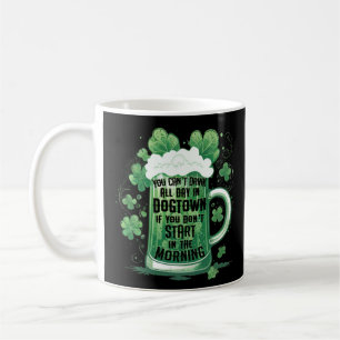 St Louis Dogtown St Patrick's Day Sie können nicht Kaffeetasse