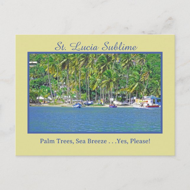 St. Lucia: Palmen, Meeresbrise. . .Ja, bitte! Postkarte (Vorderseite)