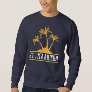 St. Maarten Die freundliche Insel Sint Martin Sweatshirt