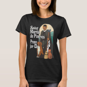 St Martin de Porres Afrikanischer Schwarzer Heilig T-Shirt