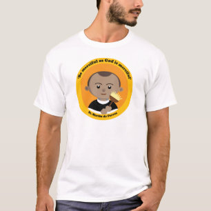St Martin de Porres T-Shirt