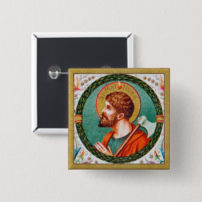 St. Matthias the Apostle (JMAS 09) Platz Button (Vorne & Hinten)