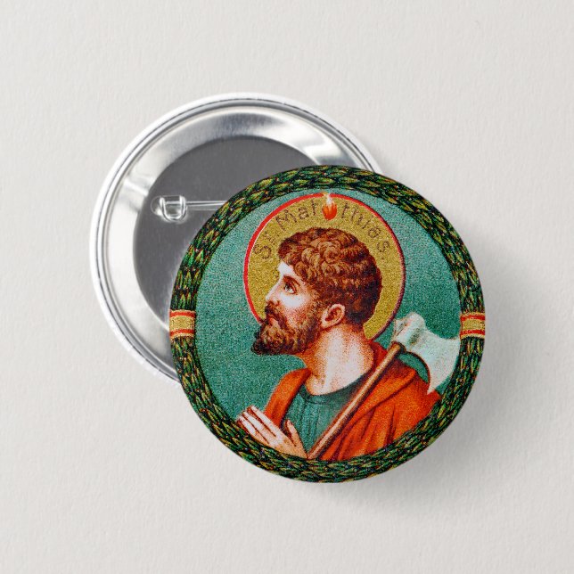 St. Matthias the Apostle (JMAS 09) Runde Button (Vorne & Hinten)