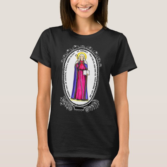 St. Monica Gebet Untreue Opfer Ehefrauen Cath T-Shirt (Vorderseite)