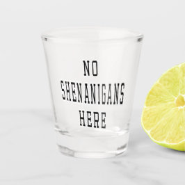 St Paddy No Shenanigans Here Irish Quote Schnapsglas
