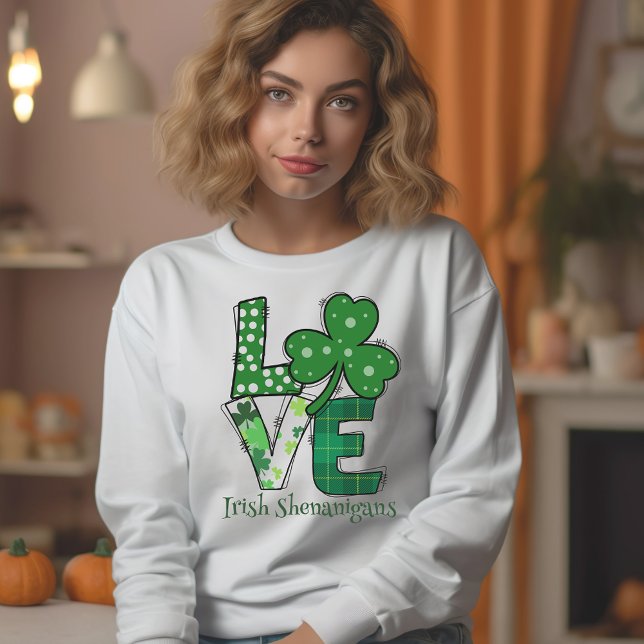 St. Paddys Day Liebe Irish Shenanigans Sweatshirt (Von Creator hochgeladen)
