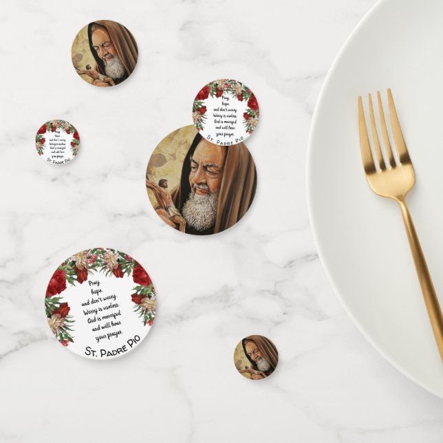 St. Padre Pio Zitat beten Hoffnung Keine Sorge Konfetti (Gruppe)