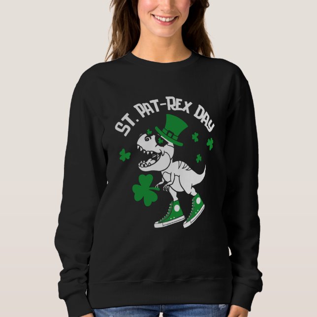 St Pat Rex Day Dinosaur Lucky Shamrock St Patrick' Sweatshirt (Vorderseite)