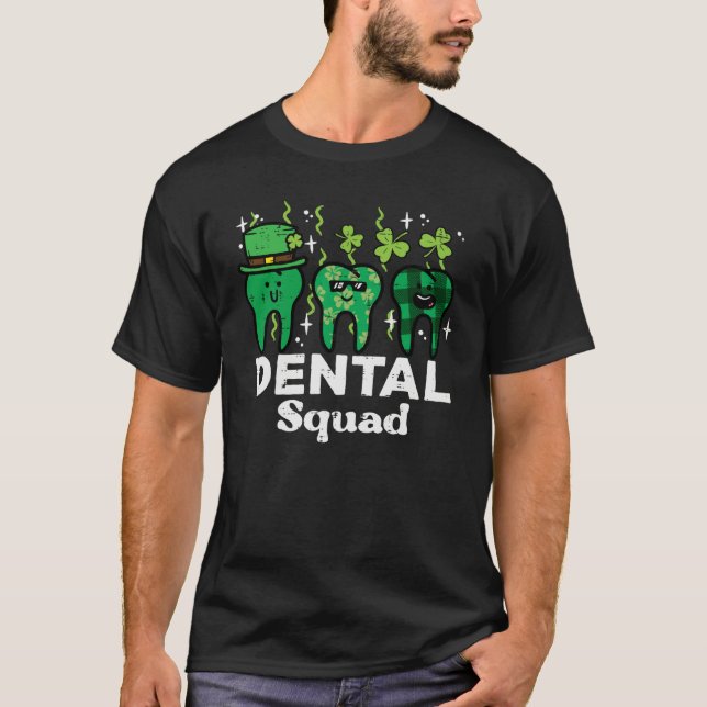 St Patrick Day Dental Squad Saint Paddys Teeth Iri T-Shirt (Vorderseite)