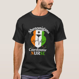 St Patrick Day Nurse Funny Shenaniganes Coordinato T-Shirt