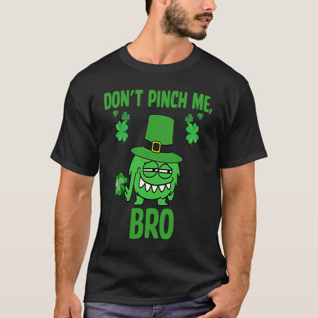 St Patrick Don't Pinch Me Bro Irish St Patricks Da T-Shirt (Vorderseite)