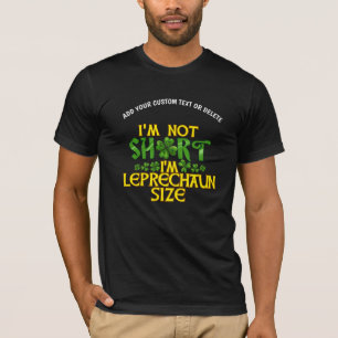 St. Patrick Ich bin nicht klein Ich bin Leprechaun T-Shirt