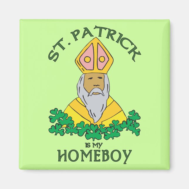 St. Patrick ist mein Homeboy Magnet (Vorne)