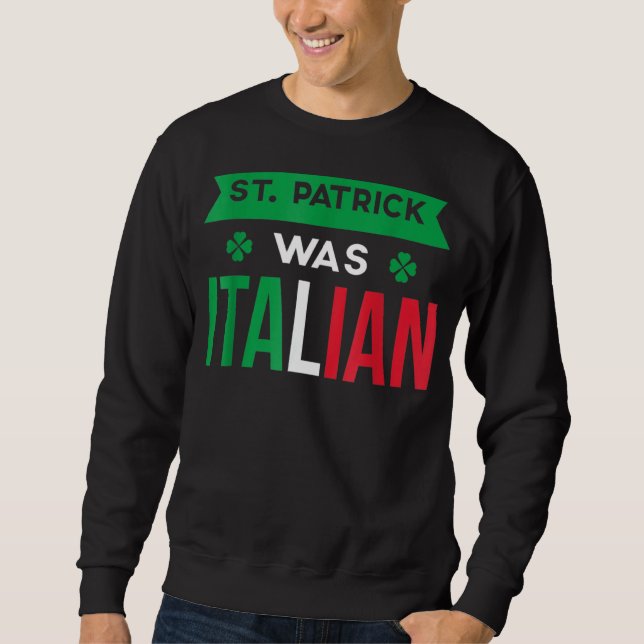 St Patrick: Italienische Flagge Sweatshirt (Vorderseite)