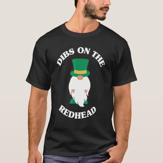 St Patrick S Day Dibs on Redhead T-Shirt (Vorderseite)
