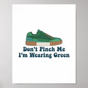 St Patrick’s Don't kneif mich nicht an, ich trage  Poster