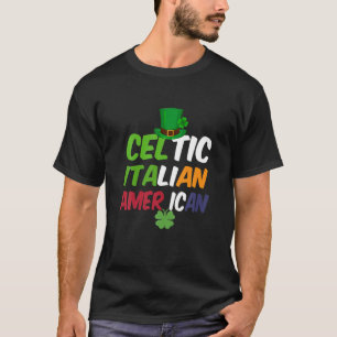 St. Patrick’s Irish Italian Flag (Celtic Italian A T-Shirt