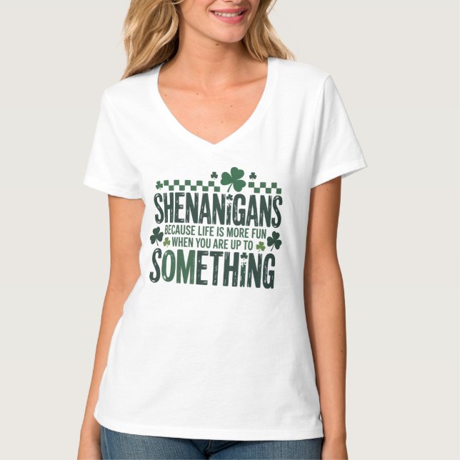 St. Patrick’s Shenanigans Funny Irish Women’s T-Shirt (Vorderseite)