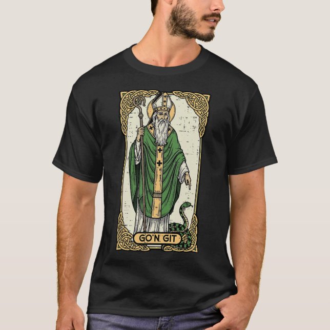 St Patrick Snake Gon Git Card Saint Pattys T-Shirt (Vorderseite)