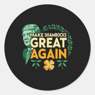 St. Patrick Trump Irisch Amerikanisch- Mach Shamro Runder Aufkleber