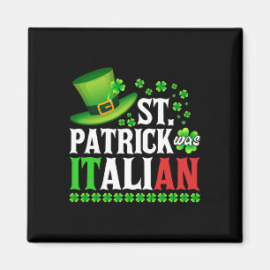 St Patrick war der italienische St Patrick's Day H Magnet