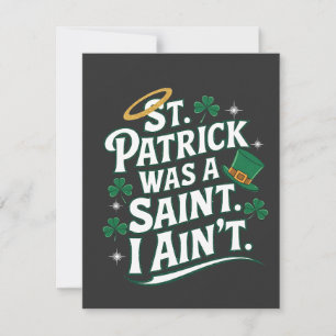 St. Patrick war ein Heiliger, ich bin nicht lustig Feiertagskarte