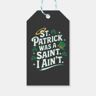 St. Patrick war ein Heiliger, ich bin nicht lustig Geschenkanhänger