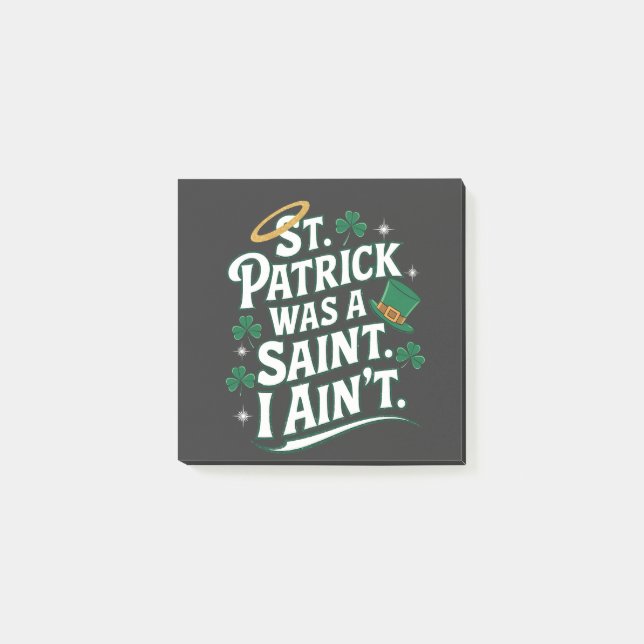 St. Patrick war ein Heiliger, ich bin nicht lustig Post-it Klebezettel (Vorderseite)