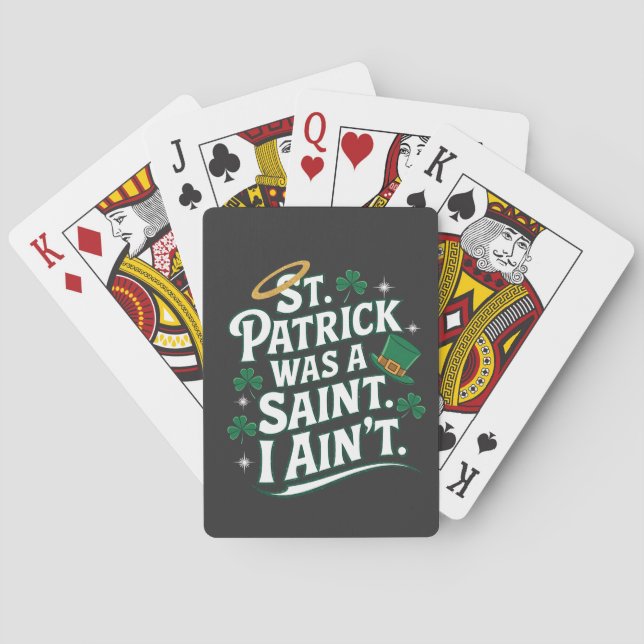 St. Patrick war ein Heiliger, ich bin nicht lustig Spielkarten (Rückseite)