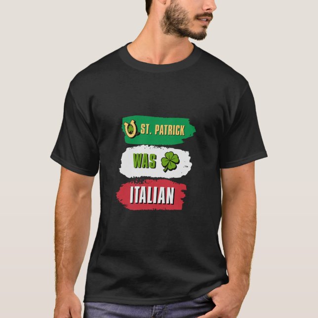 St Patrick war Italienisch T-Shirt (Vorderseite)
