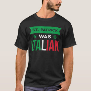 St. Patrick war italienische Flagge T-Shirt