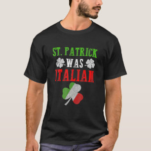 St. Patrick war italienischer St. Patrick's Day Fu T-Shirt