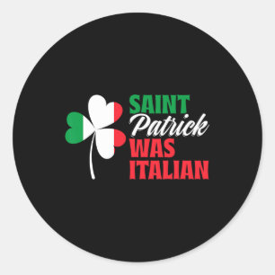 St. Patrick war italienisches Kleeblatt in der Näh Runder Aufkleber