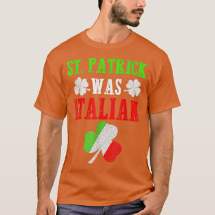 St Patrick war italienisches St Patrick's Day Funn T-Shirt