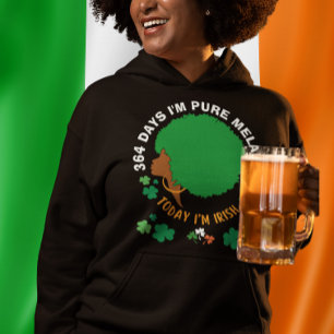 St Patricks 364 Tage Ich bin MELANIN Heute bin ich Hoodie