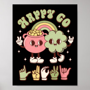 St Patricks Day Asl Happy Go Lucky Sign Language D Poster