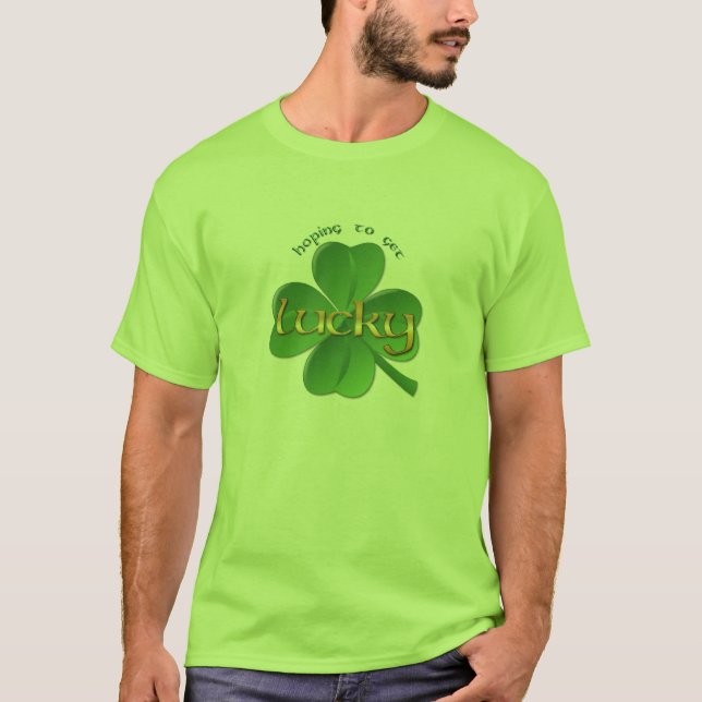 St. Patrick's Day - Auf Glück hoffend Kleeblatt T-Shirt (Vorderseite)