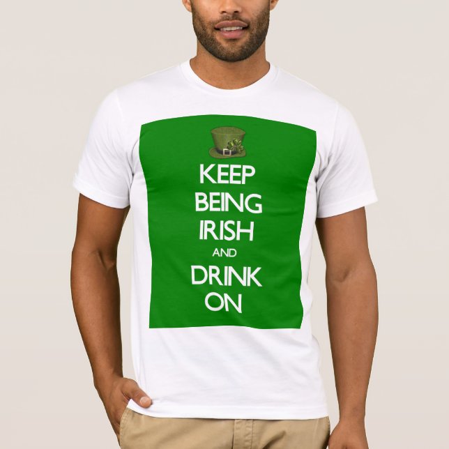 St. Patrick's Day Behalte irisch zu sein T-Shirt (Vorderseite)